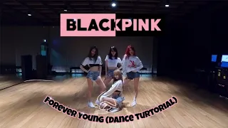 [BLACKPINK] 'Forever Young' - Dance turtorial - Part 1