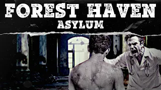 The Brutal History of Forest Haven Asylum | Mystery Syndicate