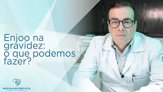 Enjoo na gravidez, o que podemos fazer?