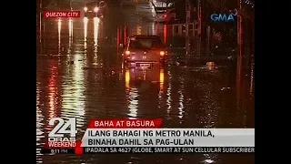 24 Oras: Ilang bahagi ng Metro Manila, binaha dahil sa pag-ulan