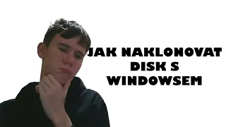 JAK NAKLONOVAT DISK S WINDOWSEM