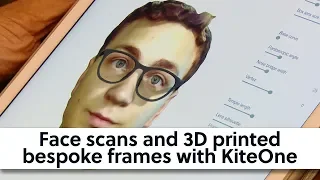 Face scans and 3D printed bespoke frames with KiteOne