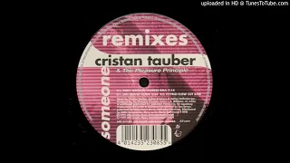 Cristan Tauber & The Pleasure Principle ‎– Someone (Remixes). 1999