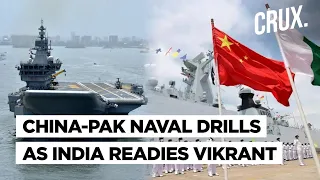 Indian Ocean Battle l China, Pakistan Kick Off ‘Sea Guardians-2’ Drill, India Set To Get INS Vikrant