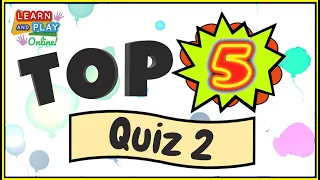 TOP 5 Quiz Number 2! Fun for the whole family!!!