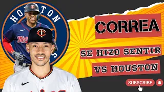 CARLOS CORREA CON TREMENDA ACTUACIÓN FRENTE A LOS ASTROS