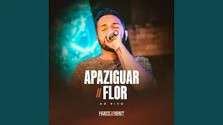 Apaziguar / Flor (Ao Vivo)