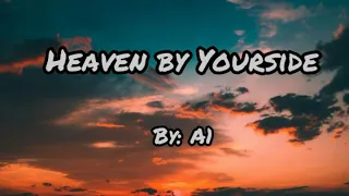 Heaven by Yourside (by:A1) LOVE WITHOUT LIMITS THEMESONG/LYRICS