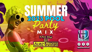 Summer 2023 Pool Party Mix - Mix By DJAubzmeister 🎧🔥