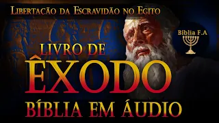 Livro de Êxodo Bíblia falada - A mensagem da libertação dos filhos escravidão no Egito. XV-XIII a.C.