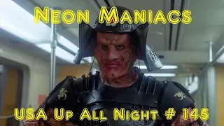 Up All Night Review #145: Neon Maniacs