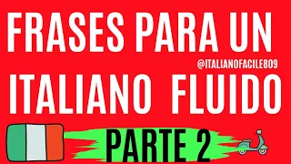 🇮🇹  Frases para un ITALIANO FLUIDO PARTE 2 #aprendeitaliano #clasesdeitaliano