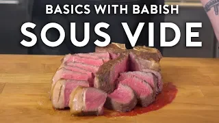 Sous Vide | Basics with Babish