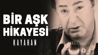 Kayahan - Bir Aşk Hikayesi (Video Klip)