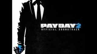 Payday 2 Soundtrack - 06 - Full Force Forward by Simon Viklund