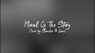 Ashe Ft. Niall Horan - Moral of the story Claudia Emmanuela x Linus Hemker Cover