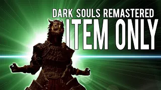 Dark Souls Remastered: Items Only