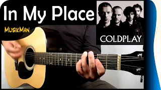 IN MY PLACE 🚶 - Coldplay / GUITAR Cover / MusikMan N°126