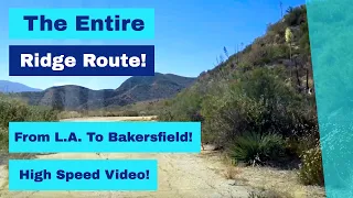 The Original Old "Ridge Route" - L.A to Bakersfield on Old U.S. Route 99 - High Speed Driving Video