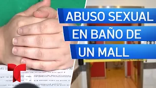 Habla la víctima de supuesto abuso sexual en el baño de un mall