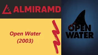 Open Water - 2003 Trailer
