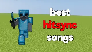 the BEST hit sync songs