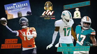 LTN Pod Ep#422 | "Could Teams Start to Treat WR Like RB Position?" + Bears on Hard Knocks + NBA Offs