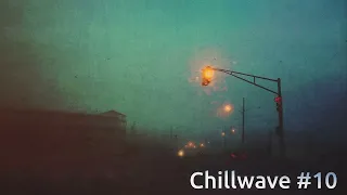 Relaxing wave #Chillwave 10 | Музыка для отдыха и концентрации