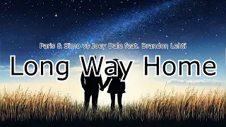 [한국어 가사 해석 / Lyrics in Korean] Paris & Simo vs Joey Dale feat. Brandon Lehti - Long Way Home