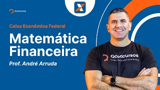 Concurso Caixa: Matemática Financeira - Juros Simples e Composto [Aula gratuita]