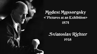 М. Мусоргский «Картинки с выставки» – Святослав Рихтер. 1958