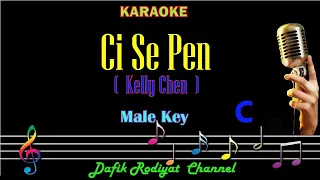 Ci Se Pen (Karaoke) Kelly Chen Nada Pria/Cowok Male Key C Mandarin Song