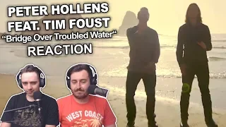 "Peter Hollens feat. Tim Foust - Bridge Over Troubled Water" Singers Reaction