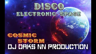 COSMIC STORM (DJ DAKS NN PRODUCTION) AB DLS