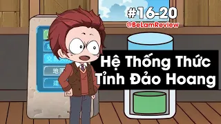 Full 16-20 | Hệ Thống thức tỉnh đảo hoang | seri Yuki