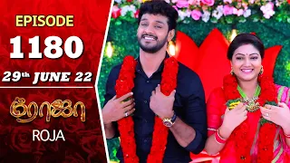 ROJA Serial | Episode 1180 | 29th June 2022 | Priyanka | Sibbu Suryan | Saregama TV Shows Tami