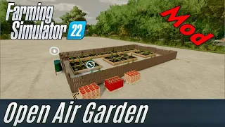 FS22: Open Air Garden Mod Presentation - my own Mod