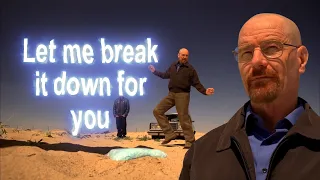 Walter White breaks it down