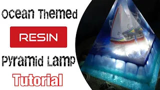 How to Make an Ocean Themed Pyramid Lamp PLUS Resin Techniques for Seafoam and Sea Spray.