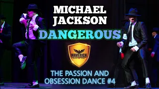MICHAEL JACKSON - DANGEROUS 2024 | BY MAVERICK DANCE CREW Live At The Passion & Obsession Dance #4