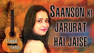 Saanson Ki Jarurat Hai Jaise | Payal Vaidya | Aashiqui | Anuradha Paudwal |