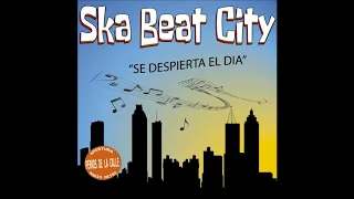 Ska Beat City, "Se despierta el día" (Perros de la calle)