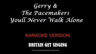 Gerry & The Pacemakers You'll Never Walk Alone Karaoke Version