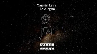 Yasmin Levy - La Alegría (Ozkan Sapan Remix)