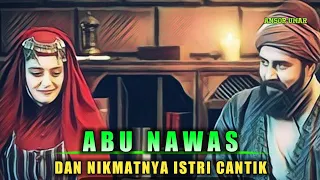 abu nawas dan istri cantik, yang di goda para lelaki