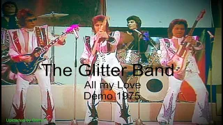 The Glitter Band 'All my Love' 'Demo' (Audio)