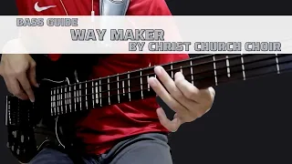 Way Maker by Christ Church Choir (Bass Guide w/TABS)