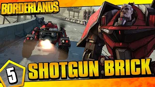 Borderlands | Shotgun Only Brick Funny Moments And Drops | Day #5