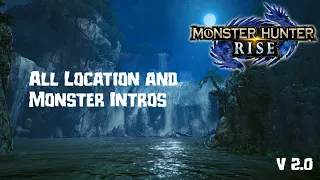MH Rise: All Location and Monster Intros (as of v 2.0)