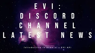 EVI The Discord Channel - discussions, announcements and votes